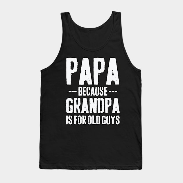 Papa Grandpa Grandfather Father's Day Tank Top by CreativeGiftShop